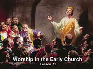 early church worship
